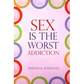 Sex-is-the-Worst-Addiction