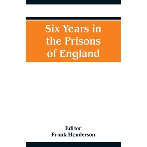 Six-Years-in-the-Prisons-of-England
