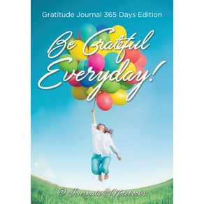 Be-Grateful-Everyday!-Gratitude-Journal-365-Days-Edition