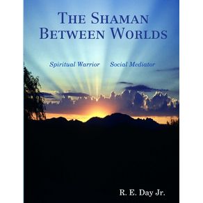The-Shaman-Between-Worlds