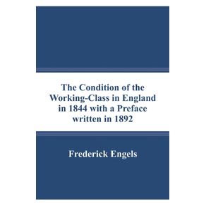 The-Condition-of-the-Working-Class-in-England-in-1844-with-a-Preface-written-in-1892