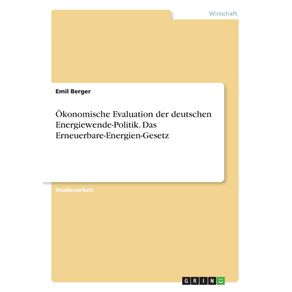 Okonomische-Evaluation-der-deutschen-Energiewende-Politik.-Das-Erneuerbare-Energien-Gesetz