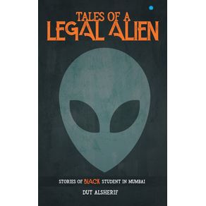 Tales-of-A-legal-Alien-nbsp-Stories-of-nbsp--Black-Student-in-Mumbai