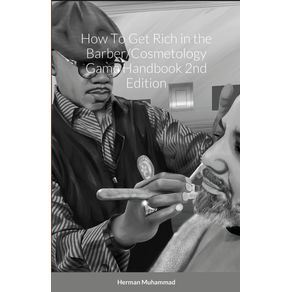How-To-Get-Rich-in-the-Barber-Cosmetology-Game-Handbook-2nd-Edition