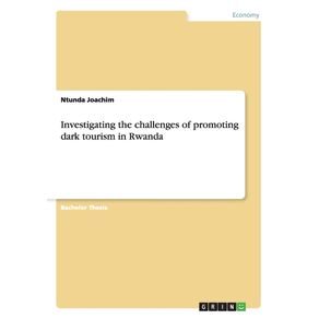 Investigating-the-challenges-of-promoting-dark-tourism-in-Rwanda