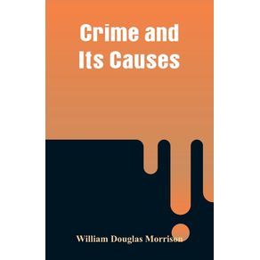 Crime-and-Its-Causes