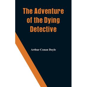 The-Adventure-of-the-Dying-Detective