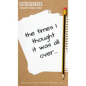 The-Times-I-Thought-It-Was-All-Over