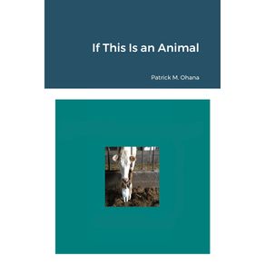 If-This-Is-an-Animal