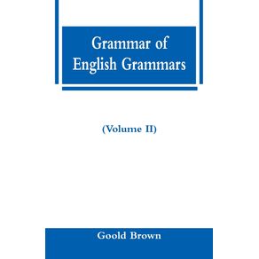 Grammar-of-English-Grammars--Volume-II-