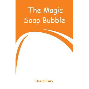 The-Magic-Soap-Bubble