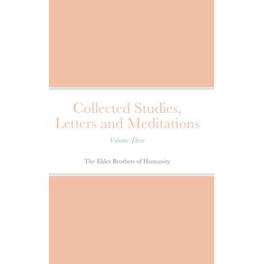Collected-Studies-Letters-and-Meditations