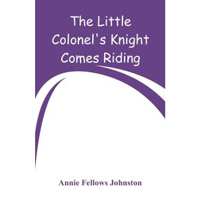 The-Little-Colonels-Knight-Comes-Riding