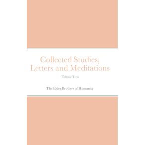 Collected-Studies-Letters-and-Meditations