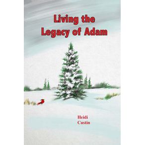 Living-the-Legacy-of-Adam