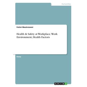 Health---Safety-at-Workplace.-Work-Environment-Health-Factors