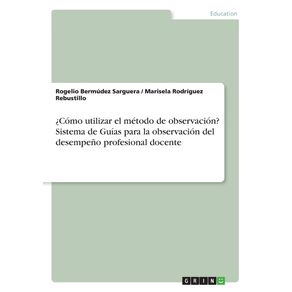 -Como-utilizar-el-metodo-de-observacion--Sistema-de-Guias-para-la-observacion-del-desempeno-profesional-docente