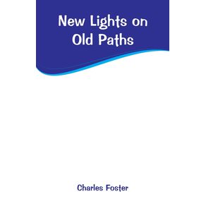 New-Lights-on-Old-Paths