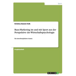 Buzz-Marketing-im-und-mit-Sport-aus-der-Perspektive-der-Wirtschaftspsychologie