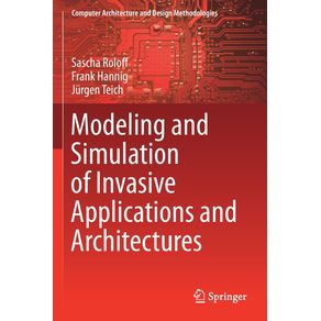 Modeling-and-Simulation-of-Invasive-Applications-and-Architectures