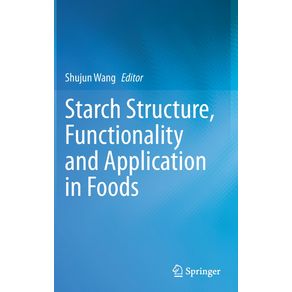 Starch-Structure-Functionality-and-Application-in-Foods