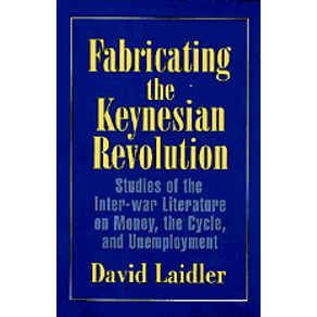Fabricating-the-Keynesian-Revolution