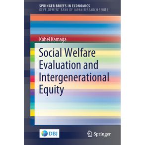 Social-Welfare-Evaluation-and-Intergenerational-Equity