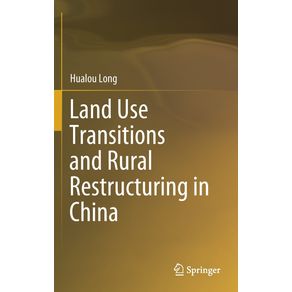 Land-Use-Transitions-and-Rural-Restructuring-in-China