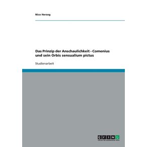 Das-Prinzip-der-Anschaulichkeit---Comenius-und-sein-Orbis-sensualium-pictus