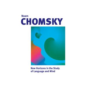 New-Horizons-in-the-Study-of-Language-and-Mind