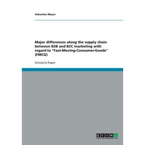 Major-differences-along-the-supply-chain-between-B2B-and-B2C-marketing-with-regard-to-Fast-Moving-Consumer-Goods--FMCG-