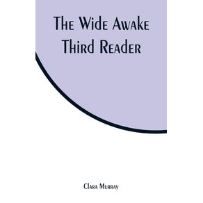 The-Wide-Awake-Third-Reader