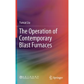 The-Operation-of-Contemporary-Blast-Furnaces