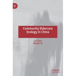 Community-Eldercare-Ecology-in-China