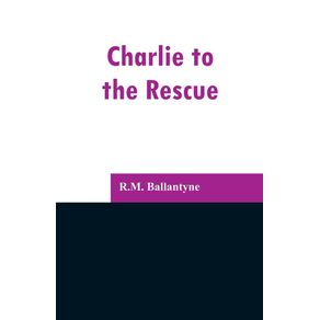 Charlie-to-the-Rescue