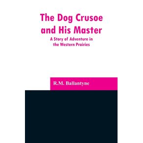 The-Dog-Crusoe-and-His-Master