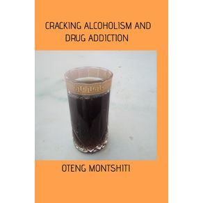 Cracking-alcoholism-and-drug-addiction