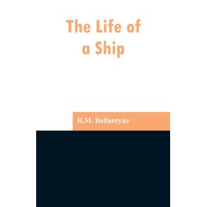 The-Life-of-a-Ship