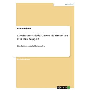 Die-Business-Model-Canvas-als-Alternative-zum-Businessplan