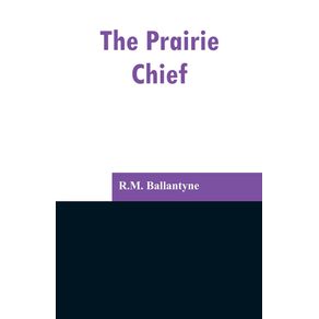 The-Prairie-Chief