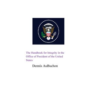 The-Handbook-for-Integrity-in-the-Office-of-President-of-the-United-States