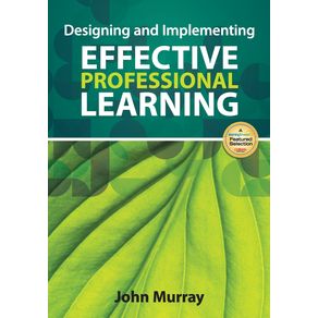 Designing-and-Implementing-Effective-Professional-Learning