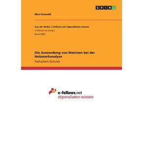 Die-Anwendung-von-Matrizen-bei-der-Netzwerkanalyse