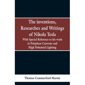 The-Inventions-Researches-and-Writings-of-Nikola-Tesla