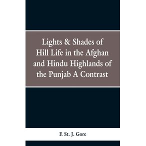 Lights---Shades-of-Hill-Life-in-the-Afghan-and-Hindu-Highlands-of-the-Punjab