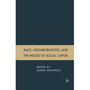 Race-Neighborhoods-and-the-Misuse-of-Social-Capital