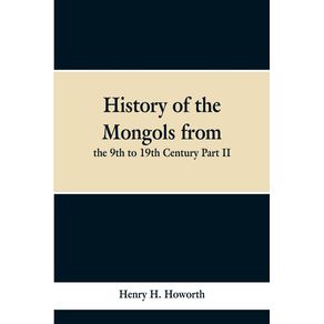 History-of-the-Mongols-from-the-9th-to-19th-Century-Part-II.-The-So-called-Tartars-of-Russia-and-Central-Asia