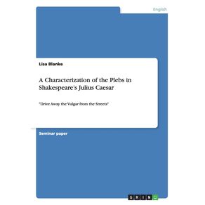 A-Characterization-of-the-Plebs-in-Shakespeares-Julius-Caesar