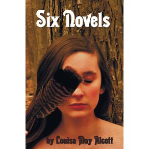 Six-Novels-by-Louisa-May-Alcott--Complete-and-Unabridged-