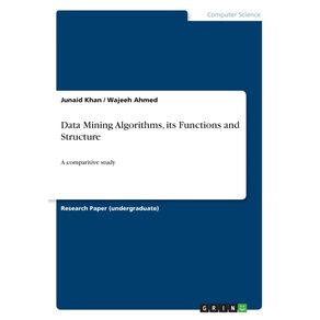 Data-Mining-Algorithms-its-Functions-and-Structure